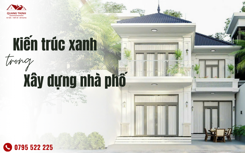 kiến trúc xanh trong xây nhà phố trọn gói
