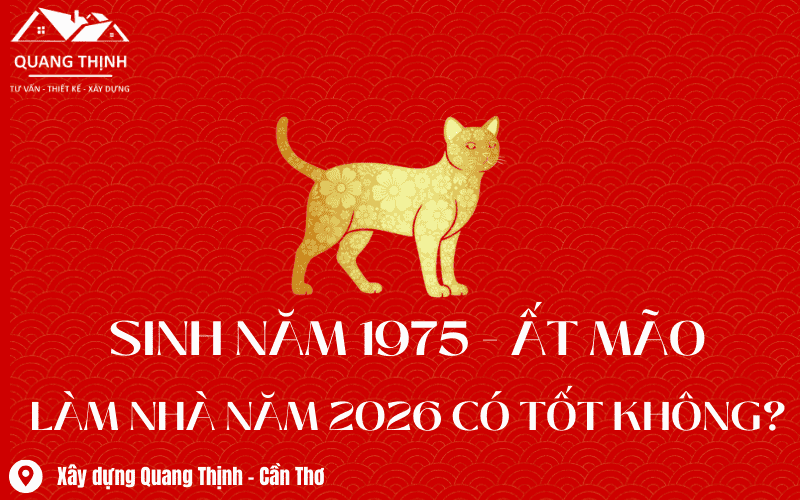 ất mão 1975 làm nhà năm 2026 có tốt không