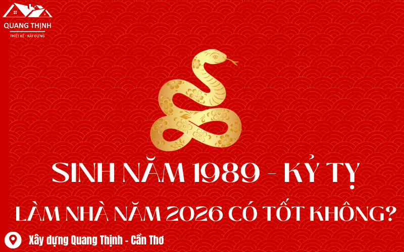 1989 kỷ tỵ làm nhà năm 2026 có tốt không