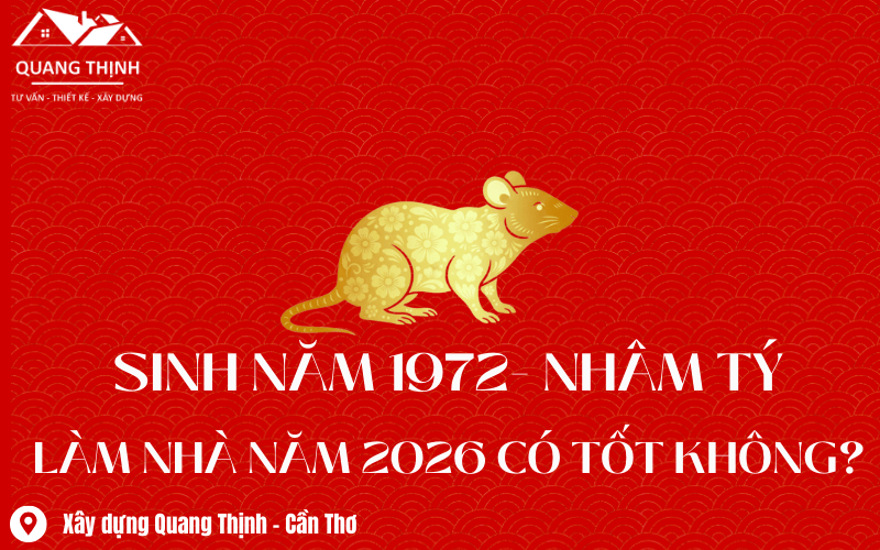 nhâm tý 1972 xây nhà năm 2026