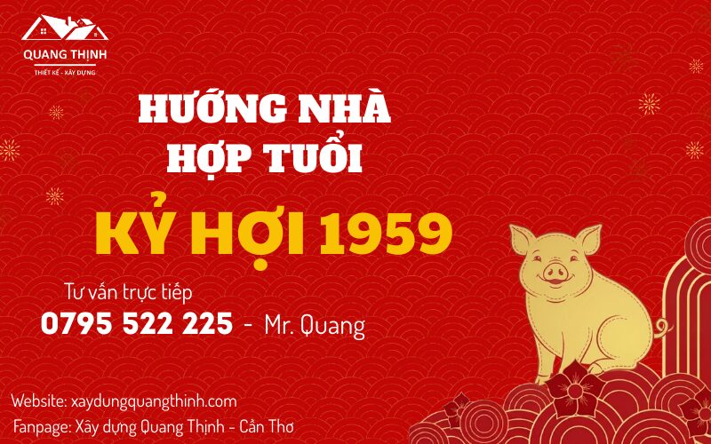 hướng nhà hợp tuổi Kỷ Hợi 1959